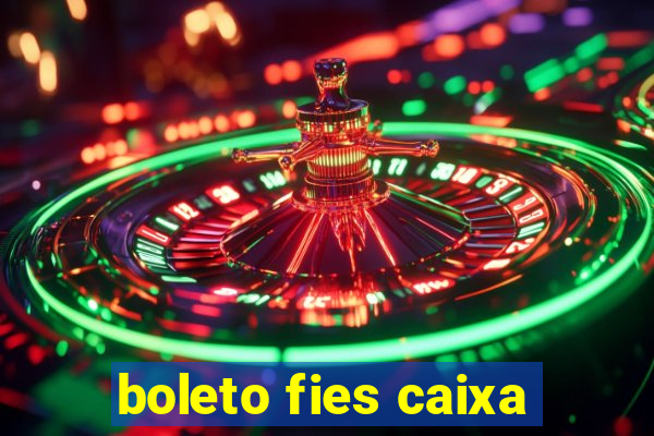 boleto fies caixa